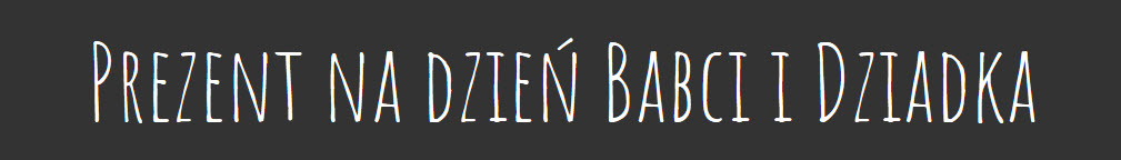 prezenty na dzień babci, prezenty na dzień babci